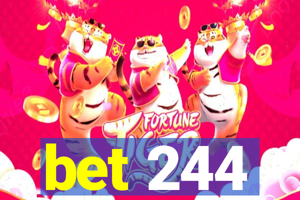 bet 244